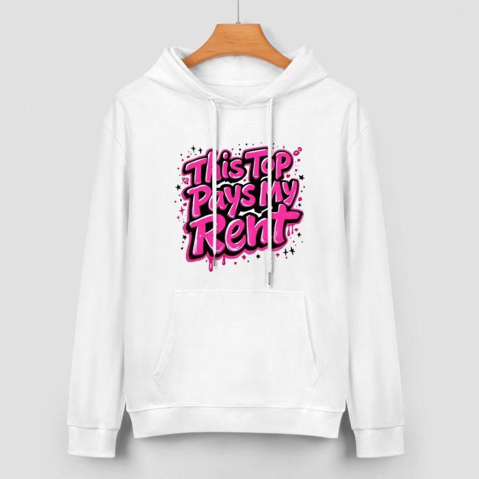 This Top Pays My Rent Hoodie – Bold Flirty Graphic Hoodie with Hustle Energy - Image 2