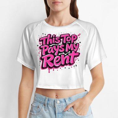 This Top Pays My Rent Crop Top – Heartbreak City Graffiti Collection