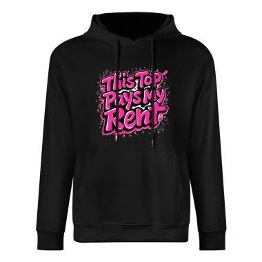 This Top Pays My Rent Hoodie – Black Hoodie with Bold Pink Hustle Graphic