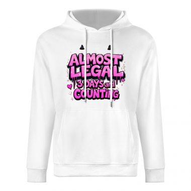 Almost Legal Hoodie – Sparkle Edition “3 Days and Counting” Flirty Birthday Hoodie