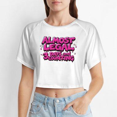 Almost Legal Crop – 3 Days and Counting Flirty Countdown Tee