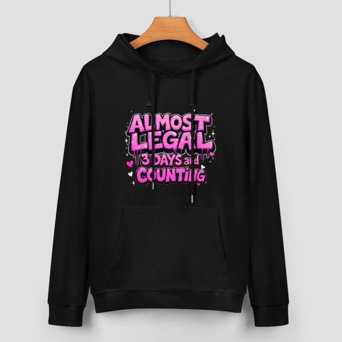 Almost Legal Hoodie – Black Hoodie with Bold Pink “3 Days and Counting” Graphic - Image 2