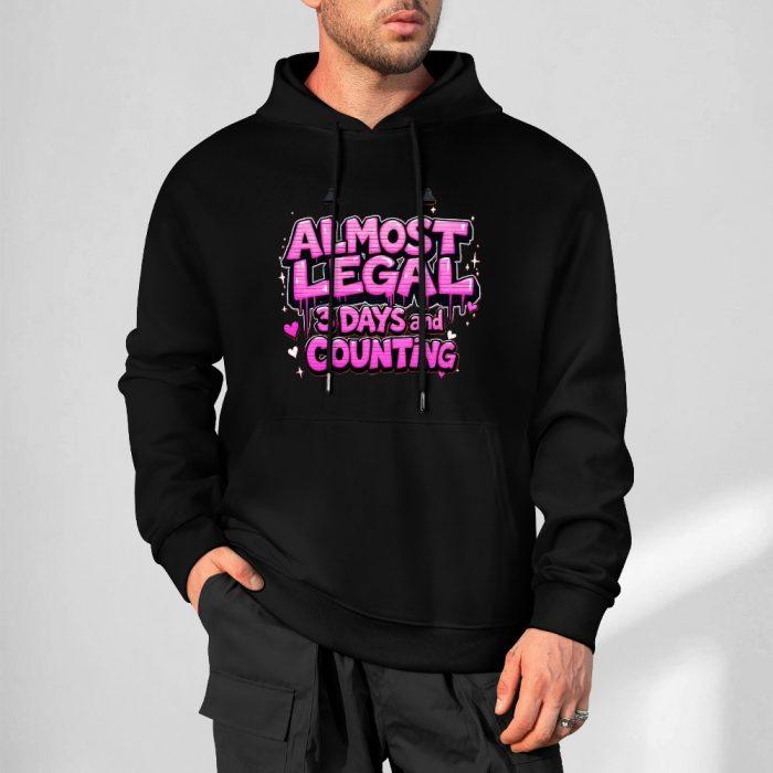 Almost Legal Hoodie – Black Hoodie with Bold Pink “3 Days and Counting” Graphic - Image 5
