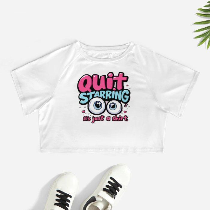 Quit Staring Crop Tee – Cartoon Eyes Flirty Statement Shirt - Image 2